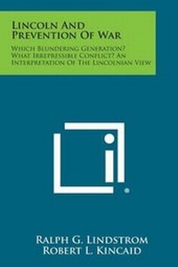 Enlarge image Cover: Lincoln and Prevention of War - Literary Licensing, LLC