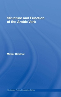 Enlarge image Cover: Structure and Function of the Arabic Verb - Routledge