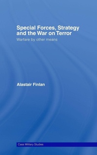 Enlarge image Cover: Special Forces, Strategy and the War on Terror - Routledge