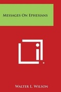 Cover: Messages on Ephesians - Literary Licensing, LLC