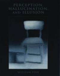 Enlarge image Cover: Perception, Hallucination, and Illusion - OUP eBook