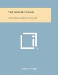 Cover: The Sooner Hound - Literary Licensing, LLC