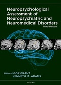 Cover: Neuropsychological Assessment of Neuropsychiatric and Neuromedical Disorders - OUP eBook