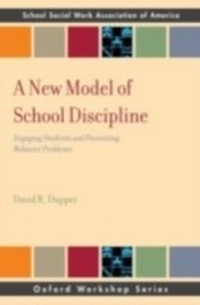 Enlarge image Cover: A New Model of School Discipline - OUP eBook