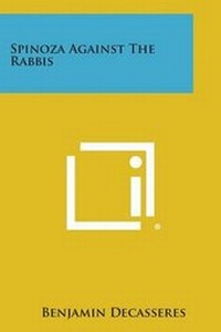 Enlarge image Cover: Spinoza Against the Rabbis - Literary Licensing, LLC