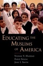Cover: Educating the Muslims of America - OUP eBook