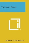 Cover: The Sixth Prune - Literary Licensing, LLC