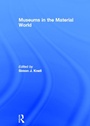 Cover: Museums in the Material World - Routledge