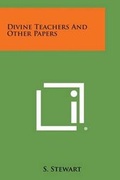Cover: Divine Teachers and Other Papers - Literary Licensing, LLC
