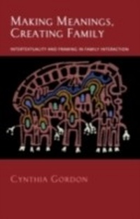 Abbildung von: Making Meanings, Creating Family - OUP eBook