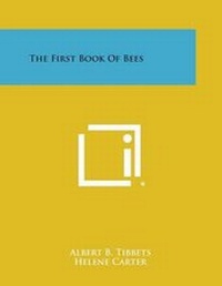 Enlarge image Cover: The First Book of Bees - Literary Licensing, LLC