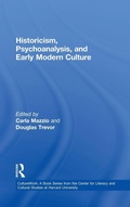 Cover: Historicism, Psychoanalysis, and Early Modern Culture - Routledge