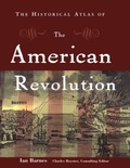 Cover: The Historical Atlas of the American Revolution - Routledge