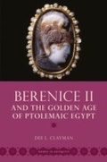 Cover: Berenice II and the Golden Age of Ptolemaic Egypt - OUP eBook