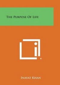 Enlarge image Cover: The Purpose of Life - Literary Licensing, LLC