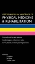 Cover: Oxford American Handbook of Physical Medicine & Rehabilitation (B8, Flexicover) - Oxford University Press