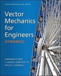 Enlarge image Cover: Vector Mechanics for Engineers: Dynamics (in SI Units) - McGraw-Hill Education