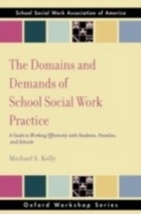 Enlarge image Cover: The Domains and Demands of School Social Work Practice - OUP eBook