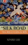 Cover: The Silk Road in World History - OUP eBook