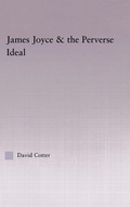 Cover: Joyce and the Perverse Ideal - Routledge