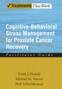 Cover: Cognitive-Behavioral Stress Management for Prostate Cancer Recovery Facilitator Guide - OUP eBook