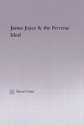 Cover: Joyce and the Perverse Ideal - Routledge