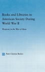 Bild: Books and Libraries in American Society during World War II - Routledge