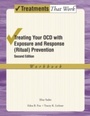 Cover: Treating Your OCD with Exposure and Response (Ritual) Prevention: Workbook - Oxford University Press, USA