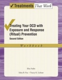 Enlarge image Cover: Treating Your OCD with Exposure and Response (Ritual) Prevention: Workbook - Oxford University Press, USA