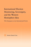 Cover: International Election Monitoring, Sovereignty, and the Western Hemisphere - Routledge