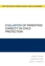 Cover: Evaluation of Parenting Capacity in Child Protection - OUP eBook