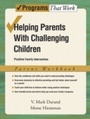 Cover: Helping Parents with Challenging Children Positive Family Intervention Parent Workbook - OUP eBook