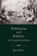 Cover: Politeness and Politics in Cicero's Letters - OUP eBook