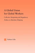 Cover: A Global Union for Global Workers - Routledge