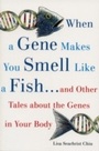 Cover: When a Gene Makes You Smell Like a Fish - OUP USA