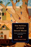 Cover: The Politics of Child Sexual Abuse - OUP eBook