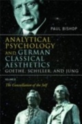 Bild: Analytical Psychology and German Classical Aesthetics: Goethe, Schiller, and Jung Volume 2 - Routledge