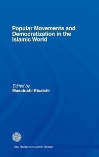 Enlarge image Cover: Popular Movements and Democratization in the Islamic World - Routledge