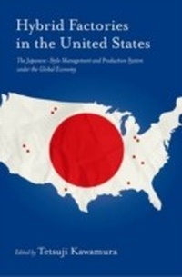 Abbildung von: Hybrid Factories in the United States - OUP eBook