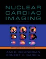 Cover: Nuclear Cardiac Imaging: Principles and Applications - Oxford University Press