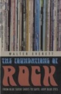 Abbildung von: The Foundations of Rock - OUP eBook