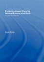 Cover: Evidence-based Care for Normal Labour and Birth - Routledge