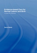 Cover: Evidence-based Care for Normal Labour and Birth - Routledge