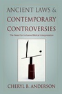 Cover: Ancient Laws and Contemporary Controversies - OUP eBook