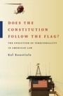 Cover: Does the Constitution Follow the Flag? - OUP eBook