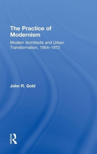 Enlarge image Cover: The Practice of Modernism - Routledge