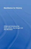 Cover: Manifestos for History - Routledge