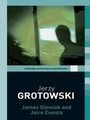 Cover: Jerzy Grotowski - Routledge