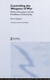 Enlarge image Cover: Controlling the Weapons of War - Routledge