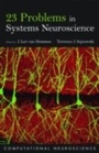 Cover: 23 Problems in Systems Neuroscience - OUP USA